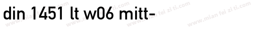 din 1451 lt w06 mitt字体转换